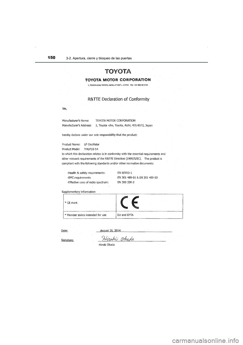 TOYOTA AURIS HYBRID 2016  Manual del propietario (in Spanish) 1503-2. Apertura, cierre y bloqueo de las puertas
UK_AURIS_HV_HB_ES (OM12K50S)
UK AURIS_HV_HB_OM_Spanish_OM12K50S.book  150 ページ  ２０１６年１月１８日　月曜日　午後４時２９