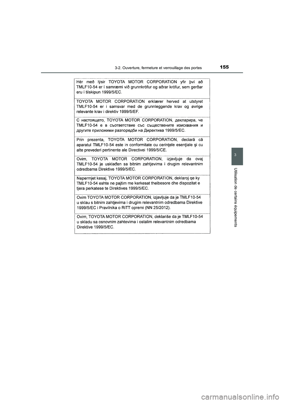 TOYOTA AURIS HYBRID 2016 Manuel du propriétaire (in French) 1553-2. Ouverture, fermeture et verrouillage des portes
3
Utilisation de certains équipements
UK_AURIS_HV_HB_EK (OM12K48K)
UK AURIS_HV_HB_OM_French_OM12K48K.book 155 ページ 2016年1月 TOYOTA AURIS HYBRID 2016 Manuel du propriétaire (in French) 1553-2. Ouverture, fermeture et verrouillage des portes
3
Utilisation de certains équipements
UK_AURIS_HV_HB_EK (OM12K48K)
UK AURIS_HV_HB_OM_French_OM12K48K.book 155 ページ 2016年1月