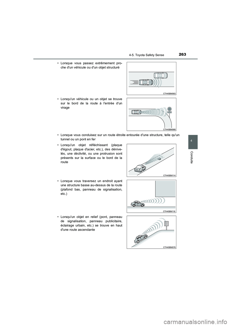 TOYOTA AURIS HYBRID 2016 Manuel du propriétaire (in French) 2634-5. Toyota Safety Sense
4
Conduite
UK_AURIS_HV_HB_EK (OM12K48K)• Lorsque vous conduisez sur un route étroite entourée dune structure, telle quun
tunnel ou un pont en fer • Lorsque vous pas TOYOTA AURIS HYBRID 2016 Manuel du propriétaire (in French) 2634-5. Toyota Safety Sense
4
Conduite
UK_AURIS_HV_HB_EK (OM12K48K)• Lorsque vous conduisez sur un route étroite entourée dune structure, telle quun
tunnel ou un pont en fer • Lorsque vous pas