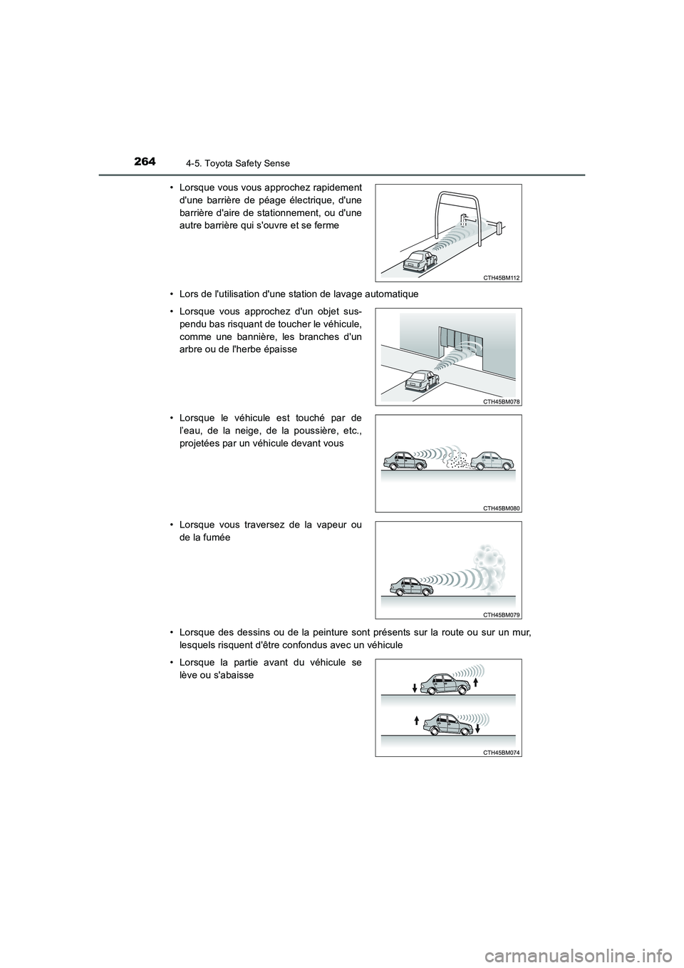 TOYOTA AURIS HYBRID 2016 Manuel du propriétaire (in French) 2644-5. Toyota Safety Sense
UK_AURIS_HV_HB_EK (OM12K48K)• Lors de lutilisation dune station de lavage automatique
• Lorsque des dessins ou de la peinture sont présents sur la route ou sur un mu TOYOTA AURIS HYBRID 2016 Manuel du propriétaire (in French) 2644-5. Toyota Safety Sense
UK_AURIS_HV_HB_EK (OM12K48K)• Lors de lutilisation dune station de lavage automatique
• Lorsque des dessins ou de la peinture sont présents sur la route ou sur un mu
