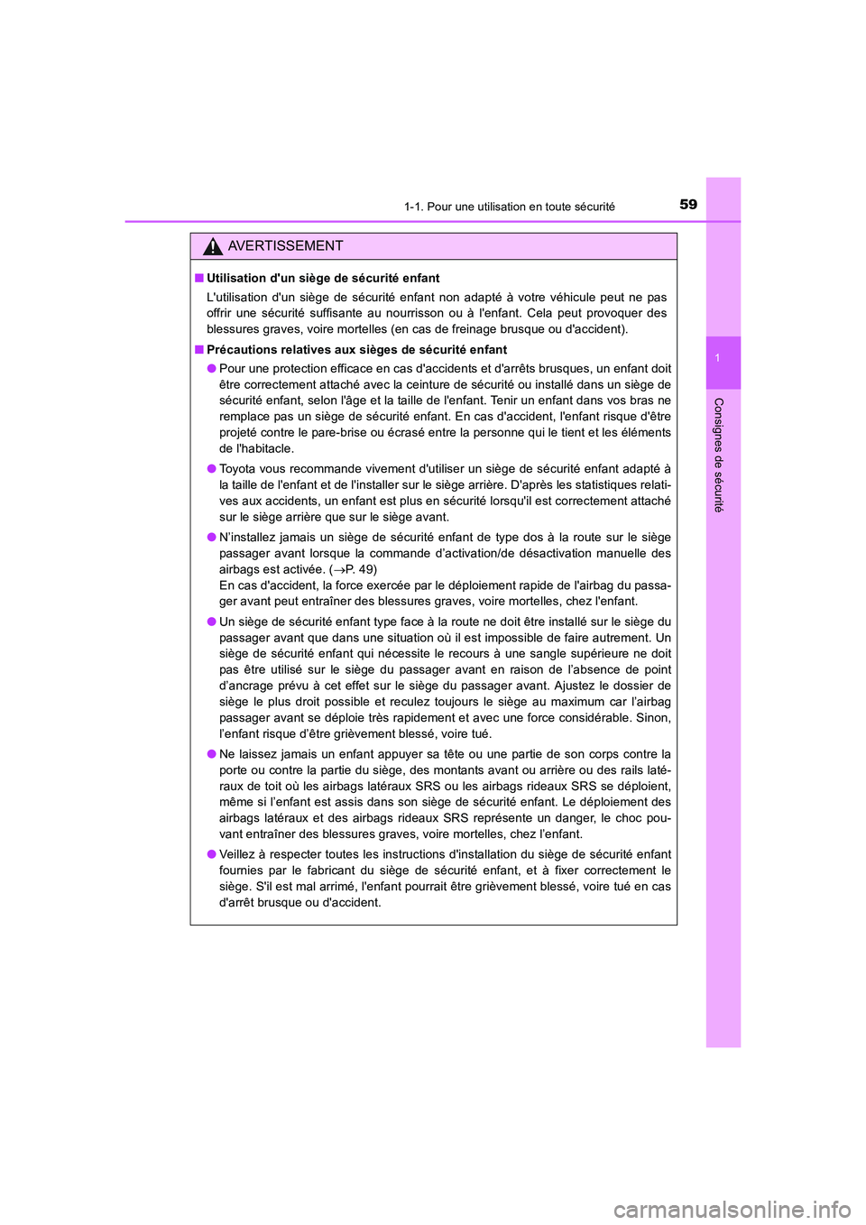 TOYOTA AURIS HYBRID 2016 Manuel du propriétaire (in French) 591-1. Pour une utilisation en toute sécurité
1
Consignes de sécurité
UK_AURIS_HV_HB_EK (OM12K48K)
AVERTISSEMENT
■Utilisation dun siège de sécurité enfant
Lutilisation dun siège de sécur TOYOTA AURIS HYBRID 2016 Manuel du propriétaire (in French) 591-1. Pour une utilisation en toute sécurité
1
Consignes de sécurité
UK_AURIS_HV_HB_EK (OM12K48K)
AVERTISSEMENT
■Utilisation dun siège de sécurité enfant
Lutilisation dun siège de sécur