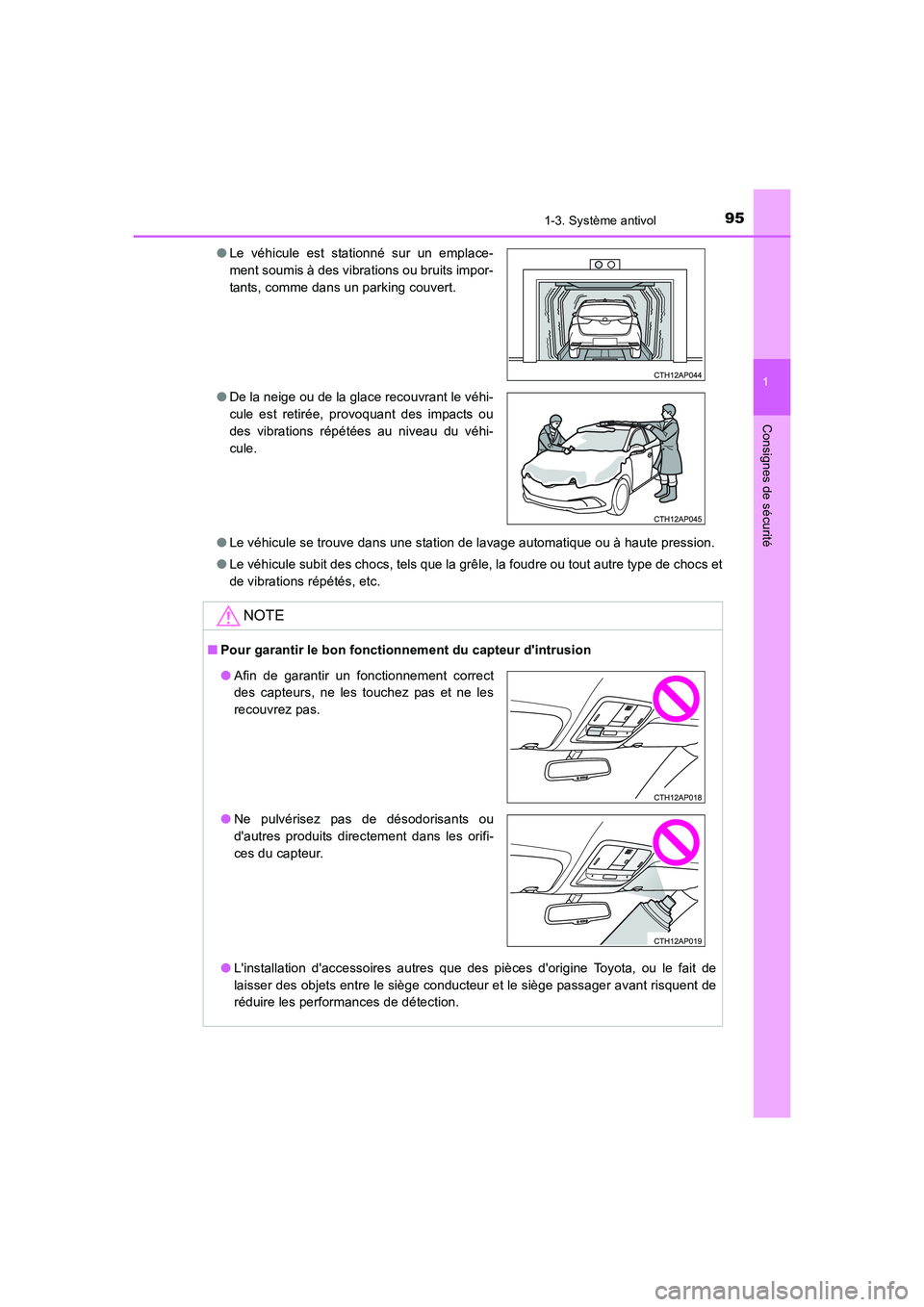 TOYOTA AURIS HYBRID 2016 Manuel du propriétaire (in French) 951-3. Système antivol
1
Consignes de sécurité
UK_AURIS_HV_HB_EK (OM12K48K)●Le véhicule se trouve dans une station de lavage automatique ou à haute pression.
●Le véhicule subit des chocs, te TOYOTA AURIS HYBRID 2016 Manuel du propriétaire (in French) 951-3. Système antivol
1
Consignes de sécurité
UK_AURIS_HV_HB_EK (OM12K48K)●Le véhicule se trouve dans une station de lavage automatique ou à haute pression.
●Le véhicule subit des chocs, te