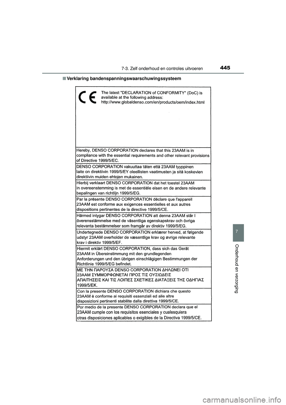 TOYOTA AURIS HYBRID 2016 Instructieboekje (in Dutch) 4457-3. Zelf onderhoud en controles uitvoeren
UK AURIS_HV_HB_EE (OM12K47E)
7
Onderhoud en verzorging
■Verklaring bandenspanningswaarschuwingssysteem
UK AURIS_HV_HB_OM_Europe_OM12K47E.book Page 445 TOYOTA AURIS HYBRID 2016 Instructieboekje (in Dutch) 4457-3. Zelf onderhoud en controles uitvoeren
UK AURIS_HV_HB_EE (OM12K47E)
7
Onderhoud en verzorging
■Verklaring bandenspanningswaarschuwingssysteem
UK AURIS_HV_HB_OM_Europe_OM12K47E.book Page 445