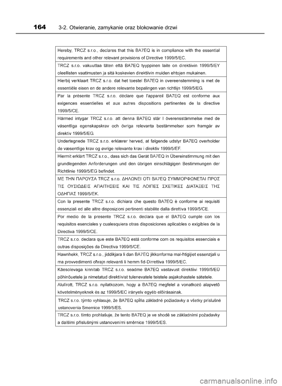 TOYOTA AURIS HYBRID 2016  Instrukcja obsługi (in Polish) 1643-2. Otwieranie, zamykanie oraz blokowanie drzwi
13 AURIS HV OM12K47E  26/4/16  11:03  Page 164    (Black plate) 