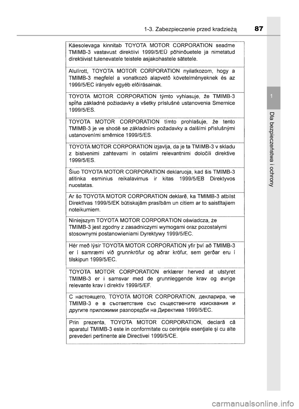 TOYOTA AURIS HYBRID 2016  Instrukcja obsługi (in Polish) 1-3. Zabezpieczenie przed kradzie˝à87
1
Dla bezpieczeƒstwa i ochrony
13 AURIS HV OM12K47E  26/4/16  11:02  Page 87    (Black plate) 