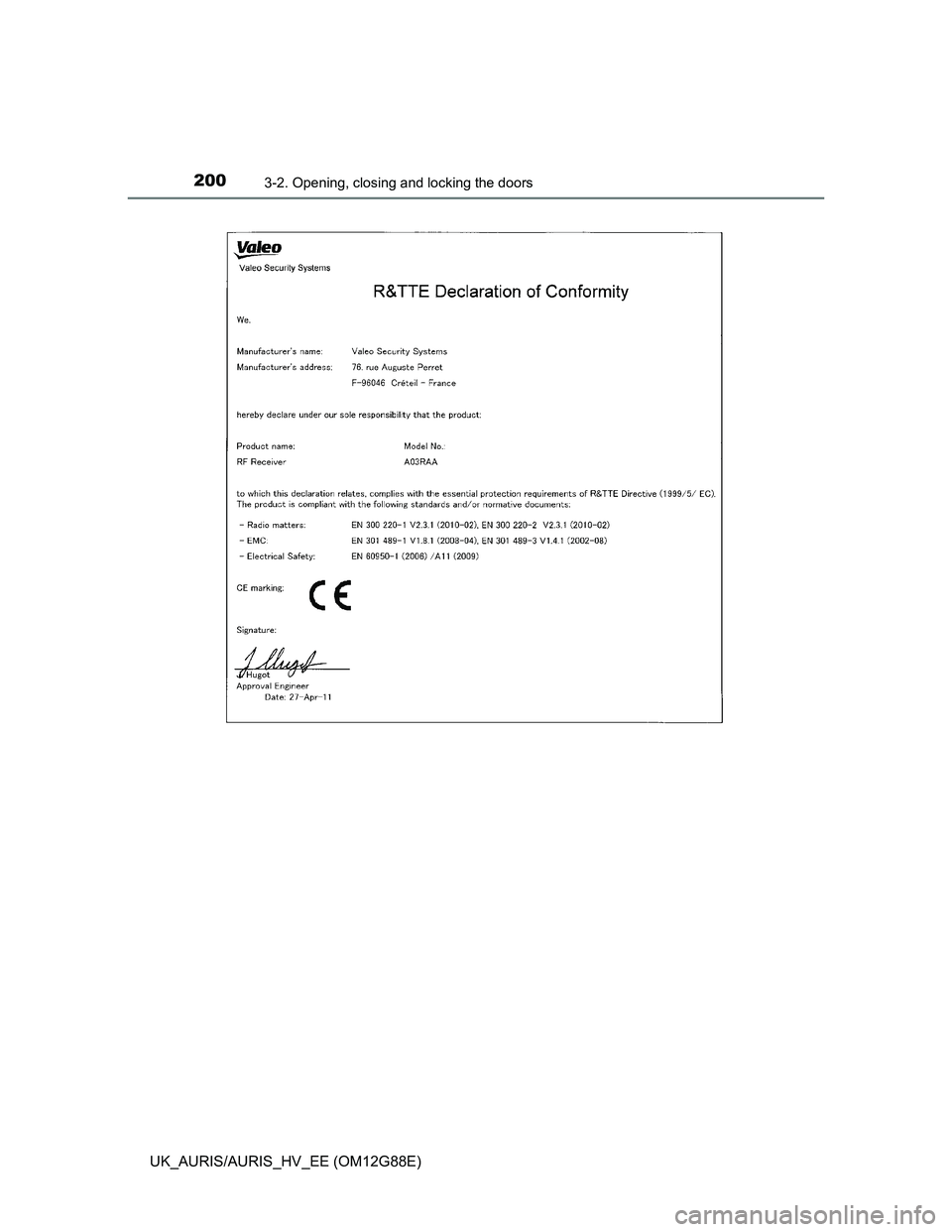 TOYOTA AURIS HYBRID 2014  Owners Manual 2003-2. Opening, closing and locking the doors
UK_AURIS/AURIS_HV_EE (OM12G88E) 