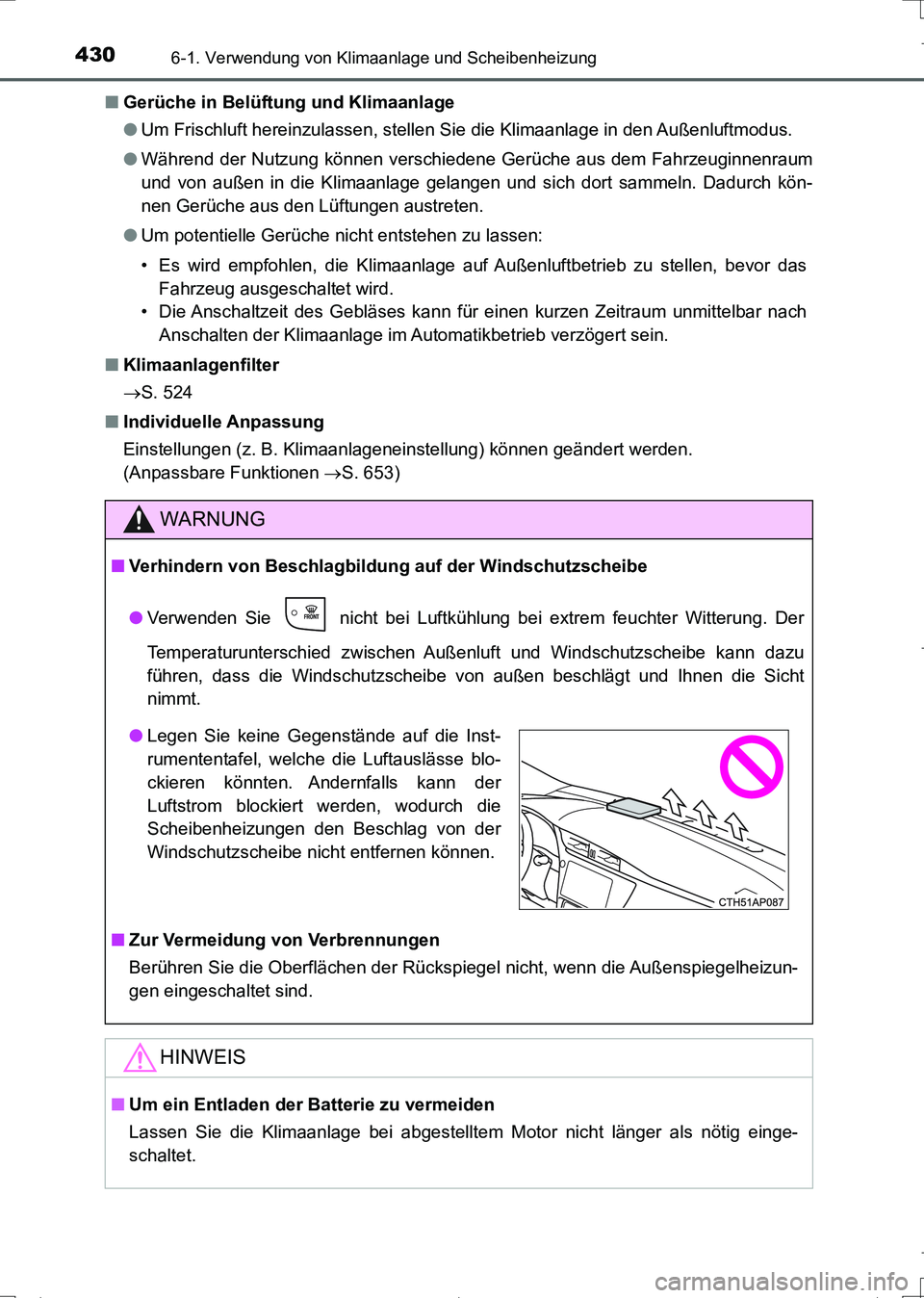 TOYOTA AURIS TOURING SPORTS 2017 Betriebsanleitungen (in German) 4306-1. Verwendung von Klimaanlage und Scheibenheizung
UK_AURIS_Touring_Sports_EM (OM12L15M)■Gerüche in Belüftung und Klimaanlage
●Um Frischluft hereinzulassen, stellen Sie die Klimaanlage in de TOYOTA AURIS TOURING SPORTS 2017 Betriebsanleitungen (in German) 4306-1. Verwendung von Klimaanlage und Scheibenheizung
UK_AURIS_Touring_Sports_EM (OM12L15M)■Gerüche in Belüftung und Klimaanlage
●Um Frischluft hereinzulassen, stellen Sie die Klimaanlage in de