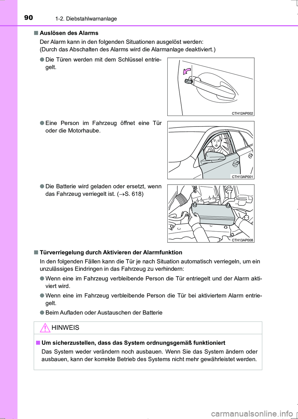 TOYOTA AURIS TOURING SPORTS 2017 Betriebsanleitungen (in German) 901-2. Diebstahlwarnanlage
UK_AURIS_Touring_Sports_EM (OM12L15M)■Auslösen des Alarms
Der Alarm kann in den folgenden Situationen ausgelöst werden:
(Durch das Abschalten des Alarms wird die Alarman TOYOTA AURIS TOURING SPORTS 2017 Betriebsanleitungen (in German) 901-2. Diebstahlwarnanlage
UK_AURIS_Touring_Sports_EM (OM12L15M)■Auslösen des Alarms
Der Alarm kann in den folgenden Situationen ausgelöst werden:
(Durch das Abschalten des Alarms wird die Alarman
