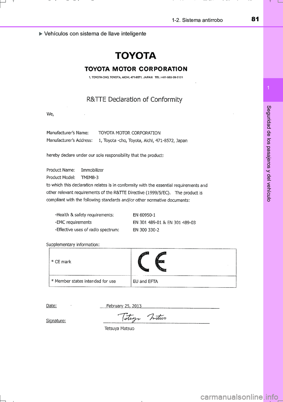 TOYOTA AURIS TOURING SPORTS 2017  Manual del propietario (in Spanish) 811-2. Sistema antirrobo
1
Seguridad de los pasajeros y del vehículo
UK_AURIS_Touring_Sport_ES (OM12L16S)
Vehículos con sistema de llave inteligente
AURIS Touring Sports_OM_Spanish_OM12L16S.book 