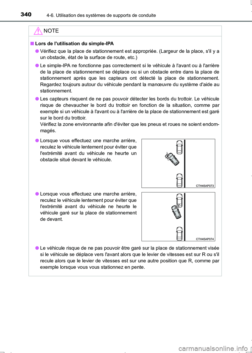 TOYOTA AURIS TOURING SPORTS 2017 Manuel du propriétaire (in French) 3404-6. Utilisation des systèmes de supports de conduite
UK_AURIS_Touring_Sport_EK (OM12L14K)
NOTE
■Lors de lutilisation du simple-IPA
●Vérifiez que la place de stationnement est appropriée. ( TOYOTA AURIS TOURING SPORTS 2017 Manuel du propriétaire (in French) 3404-6. Utilisation des systèmes de supports de conduite
UK_AURIS_Touring_Sport_EK (OM12L14K)
NOTE
■Lors de lutilisation du simple-IPA
●Vérifiez que la place de stationnement est appropriée. (
