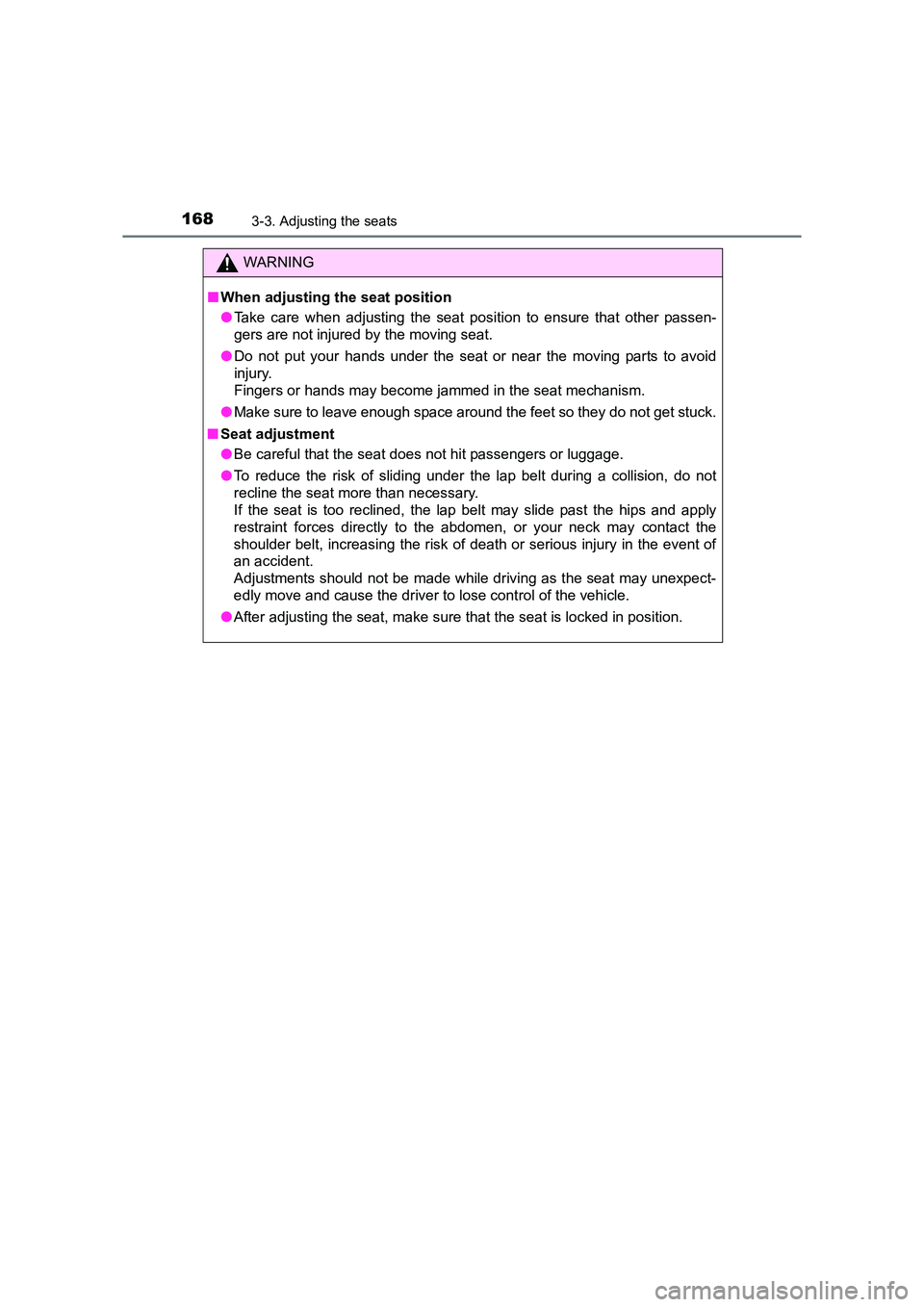 TOYOTA AURIS TOURING SPORTS 2016 Owners Manual 1683-3. Adjusting the seats
AURIS Touring Sports_EE (12K53E)
WARNING
■ When adjusting the seat position
●Take care when adjusting the seat position to ensure that other passen-
gers are not injure TOYOTA AURIS TOURING SPORTS 2016 Owners Manual 1683-3. Adjusting the seats
AURIS Touring Sports_EE (12K53E)
WARNING
■ When adjusting the seat position
●Take care when adjusting the seat position to ensure that other passen-
gers are not injure