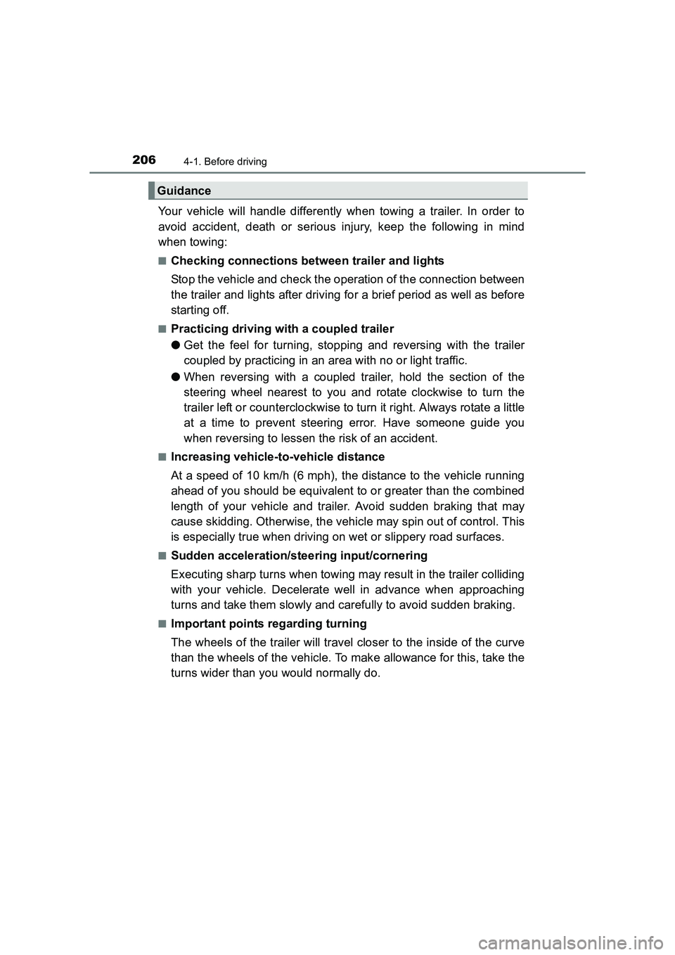 TOYOTA AURIS TOURING SPORTS 2016 Owners Manual 2064-1. Before driving
AURIS Touring Sports_EE (12K53E)
Your vehicle will handle differently when towing a trailer. In order to
avoid accident, death or serious injury, keep the following in mind
when TOYOTA AURIS TOURING SPORTS 2016 Owners Manual 2064-1. Before driving
AURIS Touring Sports_EE (12K53E)
Your vehicle will handle differently when towing a trailer. In order to
avoid accident, death or serious injury, keep the following in mind
when