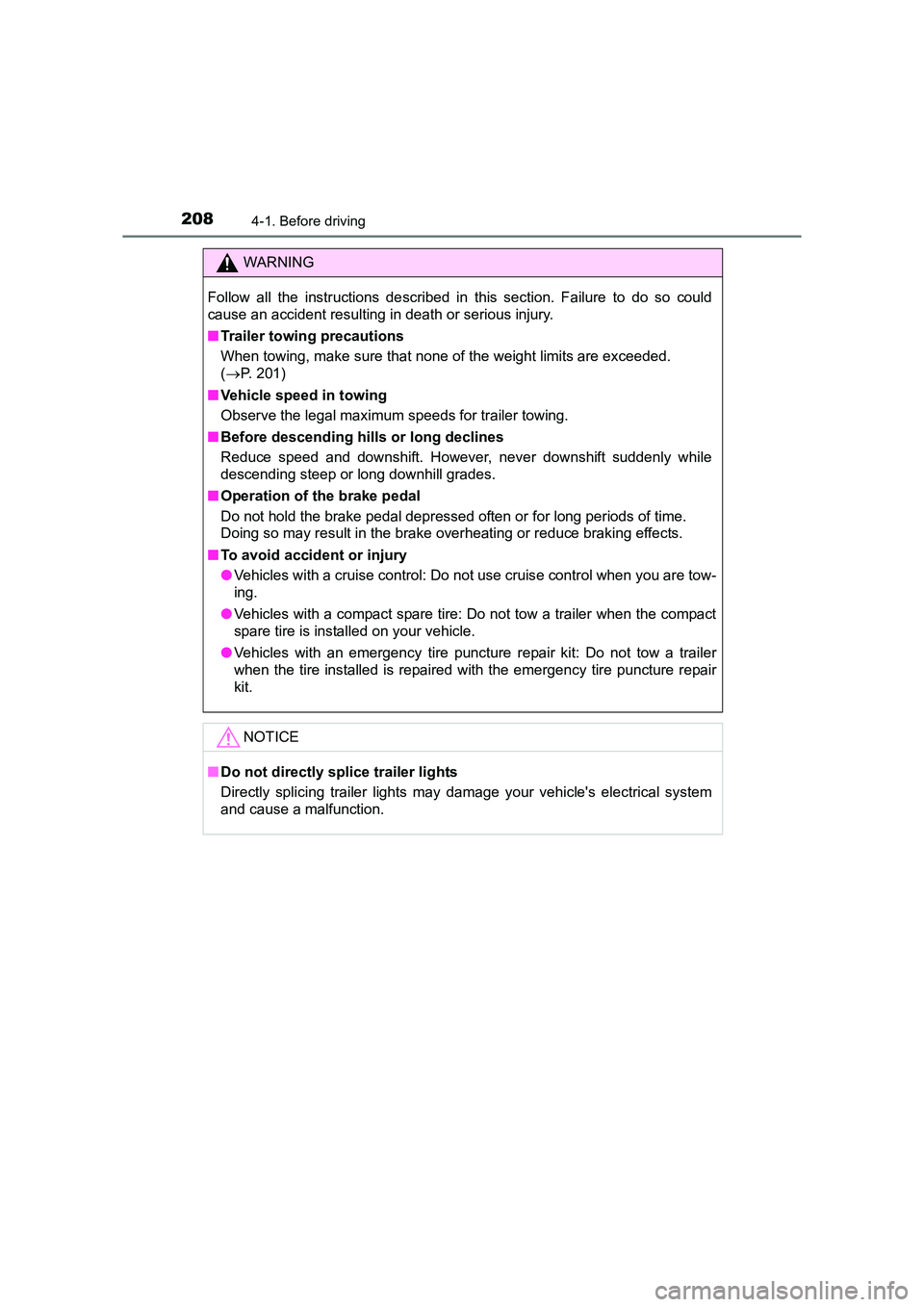 TOYOTA AURIS TOURING SPORTS 2016 Owners Manual 2084-1. Before driving
AURIS Touring Sports_EE (12K53E)
WARNING
Follow all the instructions described in this section. Failure to do so could
cause an accident resulting in death or serious injury.
TOYOTA AURIS TOURING SPORTS 2016 Owners Manual 2084-1. Before driving
AURIS Touring Sports_EE (12K53E)
WARNING
Follow all the instructions described in this section. Failure to do so could
cause an accident resulting in death or serious injury.