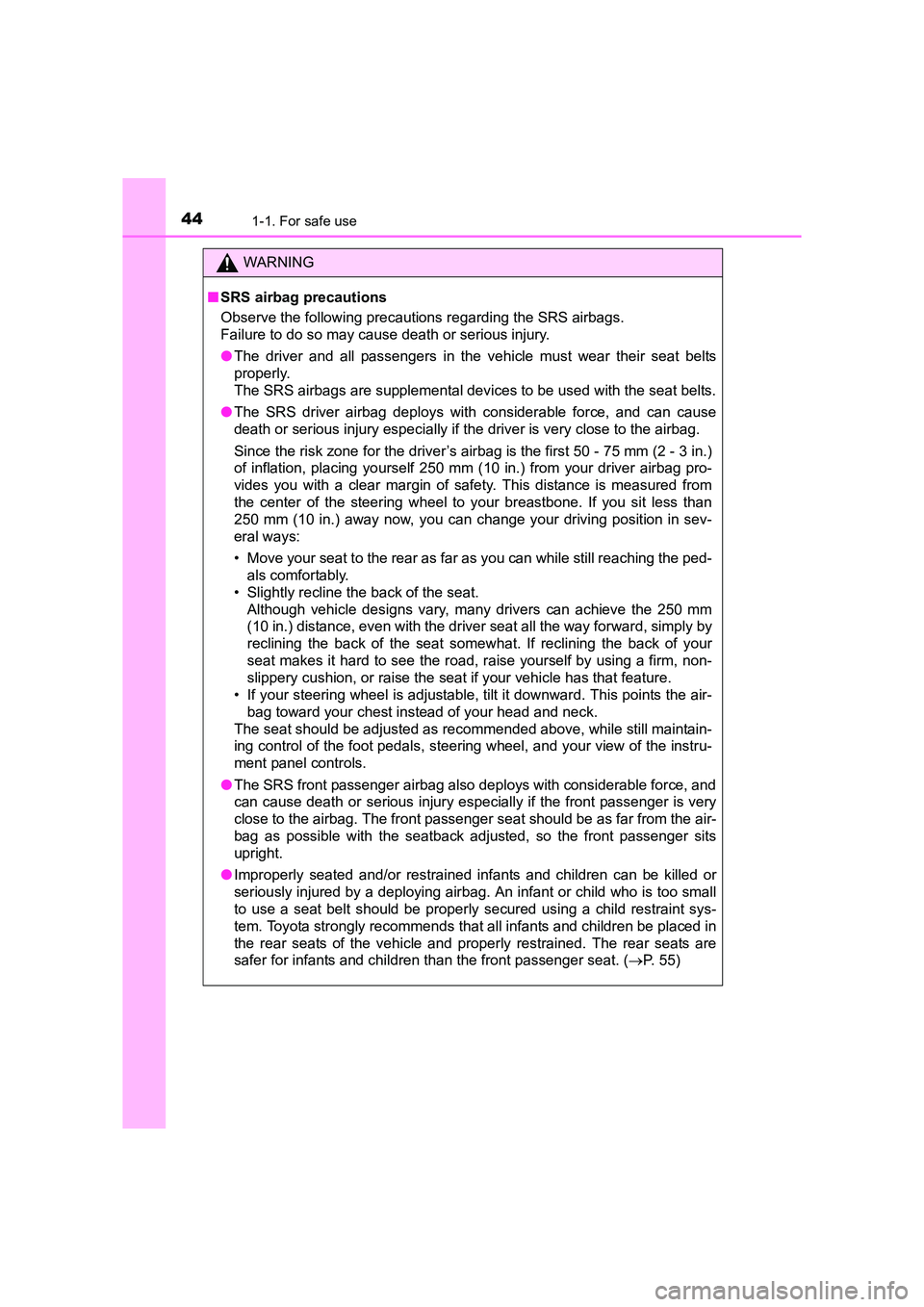 TOYOTA AURIS TOURING SPORTS 2016 Service Manual 441-1. For safe use
AURIS Touring Sports_EE (12K53E)
WARNING
■ SRS airbag precautions
Observe the following precautions regarding the SRS airbags.
Failure to do so may cause death or serious injury TOYOTA AURIS TOURING SPORTS 2016 Service Manual 441-1. For safe use
AURIS Touring Sports_EE (12K53E)
WARNING
■ SRS airbag precautions
Observe the following precautions regarding the SRS airbags.
Failure to do so may cause death or serious injury
