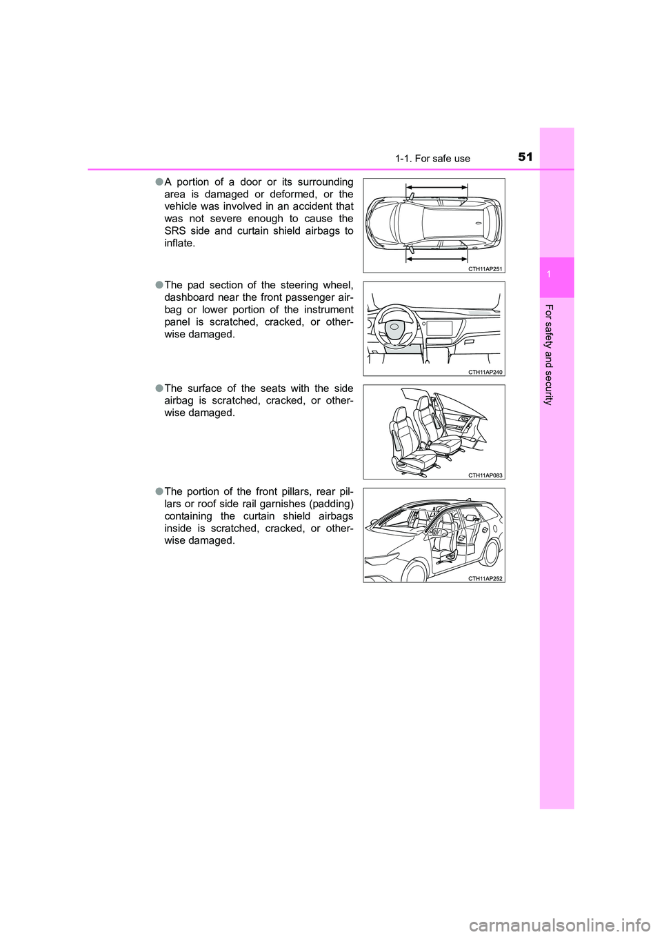 TOYOTA AURIS TOURING SPORTS 2016 Workshop Manual 511-1. For safe use
1
For safety and security
AURIS Touring Sports_EE (12K53E)●
A portion of a door or its surrounding
area is damaged or deformed, or the
vehicle was involved in an accident that
wa TOYOTA AURIS TOURING SPORTS 2016 Workshop Manual 511-1. For safe use
1
For safety and security
AURIS Touring Sports_EE (12K53E)●
A portion of a door or its surrounding
area is damaged or deformed, or the
vehicle was involved in an accident that
wa