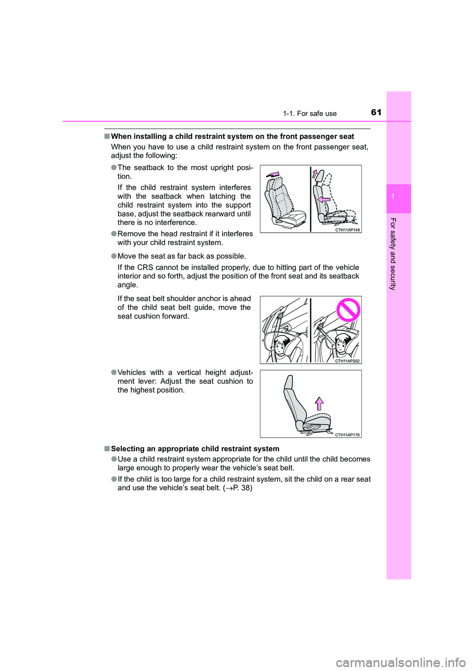 TOYOTA AURIS TOURING SPORTS 2016 Repair Manual 611-1. For safe use
1
For safety and security
AURIS Touring Sports_EE (12K53E)
■When installing a child restraint system on the front passenger seat
When you have to use a child restraint system on TOYOTA AURIS TOURING SPORTS 2016 Repair Manual 611-1. For safe use
1
For safety and security
AURIS Touring Sports_EE (12K53E)
■When installing a child restraint system on the front passenger seat
When you have to use a child restraint system on