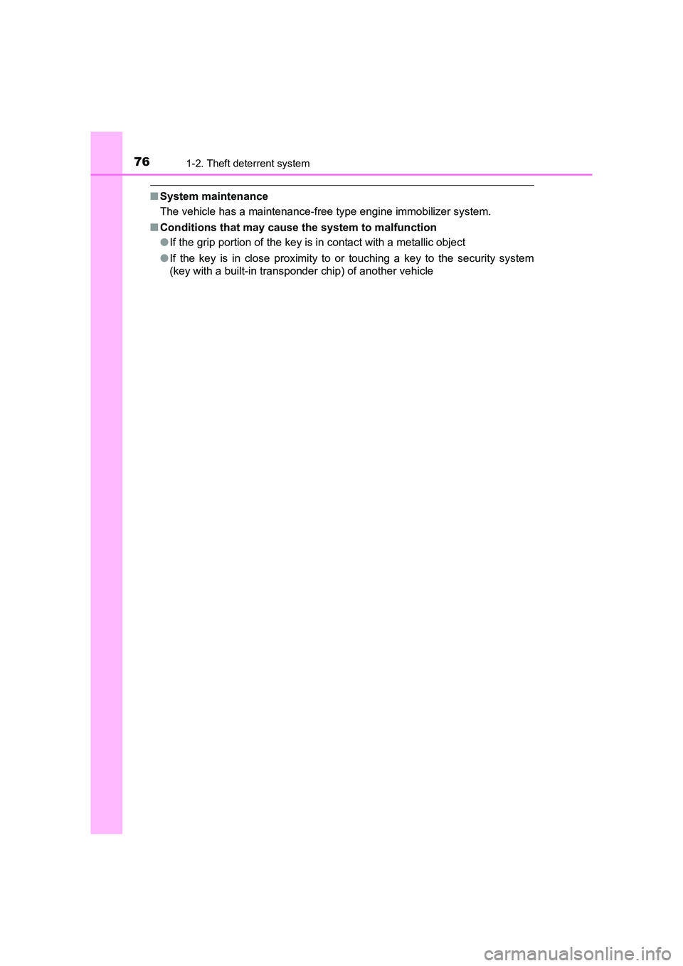 TOYOTA AURIS TOURING SPORTS 2016 Manual PDF 761-2. Theft deterrent system
AURIS Touring Sports_EE (12K53E)
■System maintenance
The vehicle has a maintenance-free type engine immobilizer system.
■ Conditions that may cause the system to mal TOYOTA AURIS TOURING SPORTS 2016 Manual PDF 761-2. Theft deterrent system
AURIS Touring Sports_EE (12K53E)
■System maintenance
The vehicle has a maintenance-free type engine immobilizer system.
■ Conditions that may cause the system to mal