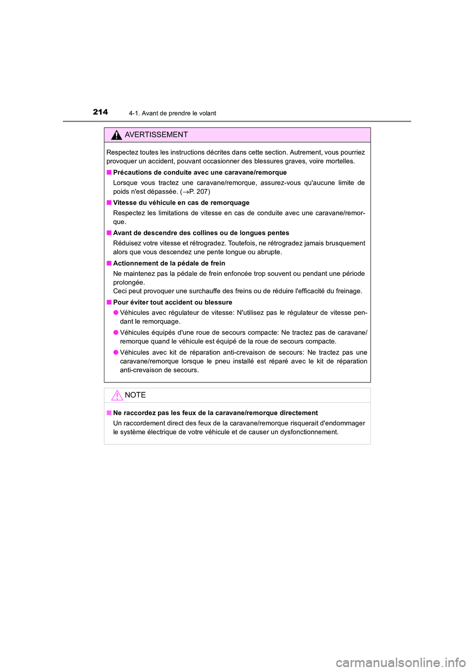 TOYOTA AURIS TOURING SPORTS 2016 Manuel du propriétaire (in French) 2144-1. Avant de prendre le volant
UK_AURIS_Touring_Sport_EK (OM12K54K)
AVERTISSEMENT
Respectez toutes les instructions décrites dans cette section. Autrement, vous pourriez
provoquer un accident, po TOYOTA AURIS TOURING SPORTS 2016 Manuel du propriétaire (in French) 2144-1. Avant de prendre le volant
UK_AURIS_Touring_Sport_EK (OM12K54K)
AVERTISSEMENT
Respectez toutes les instructions décrites dans cette section. Autrement, vous pourriez
provoquer un accident, po