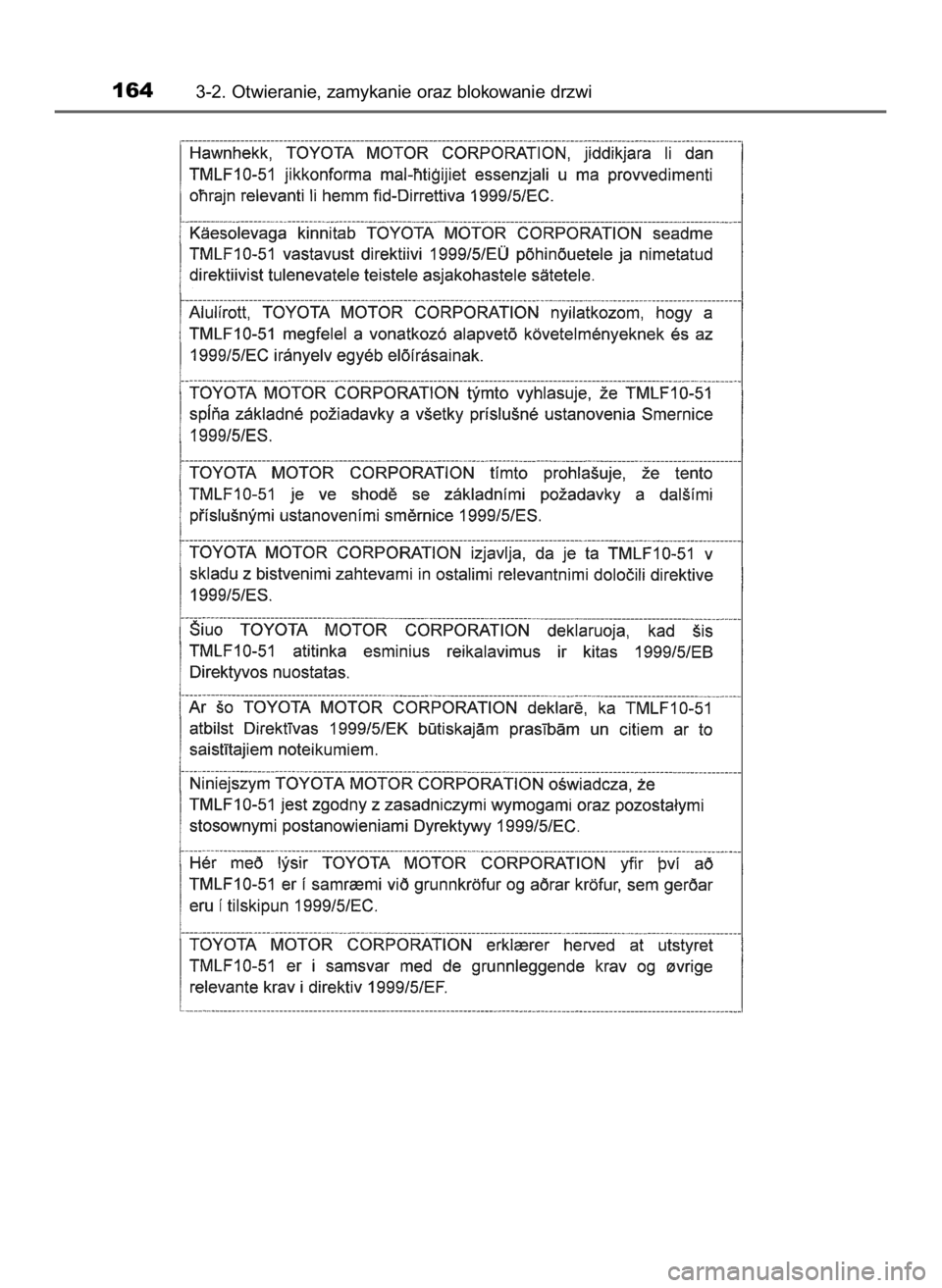TOYOTA AURIS TOURING SPORTS 2016  Instrukcja obsługi (in Polish) 1643-2. Otwieranie, zamykanie oraz blokowanie drzwi
10 IO Auris TS OM12K53E  4/26/16  11:26 AM  Page 164    (Black plate) 