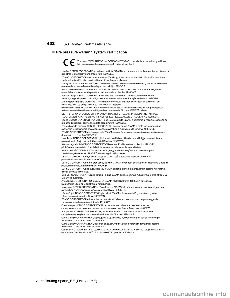TOYOTA AURIS TOURING SPORTS 2014  Owners Manual 4326-3. Do-it-yourself maintenance
Auris Touring Sports_EE (OM12G98E)Tire pressure warning system certification 