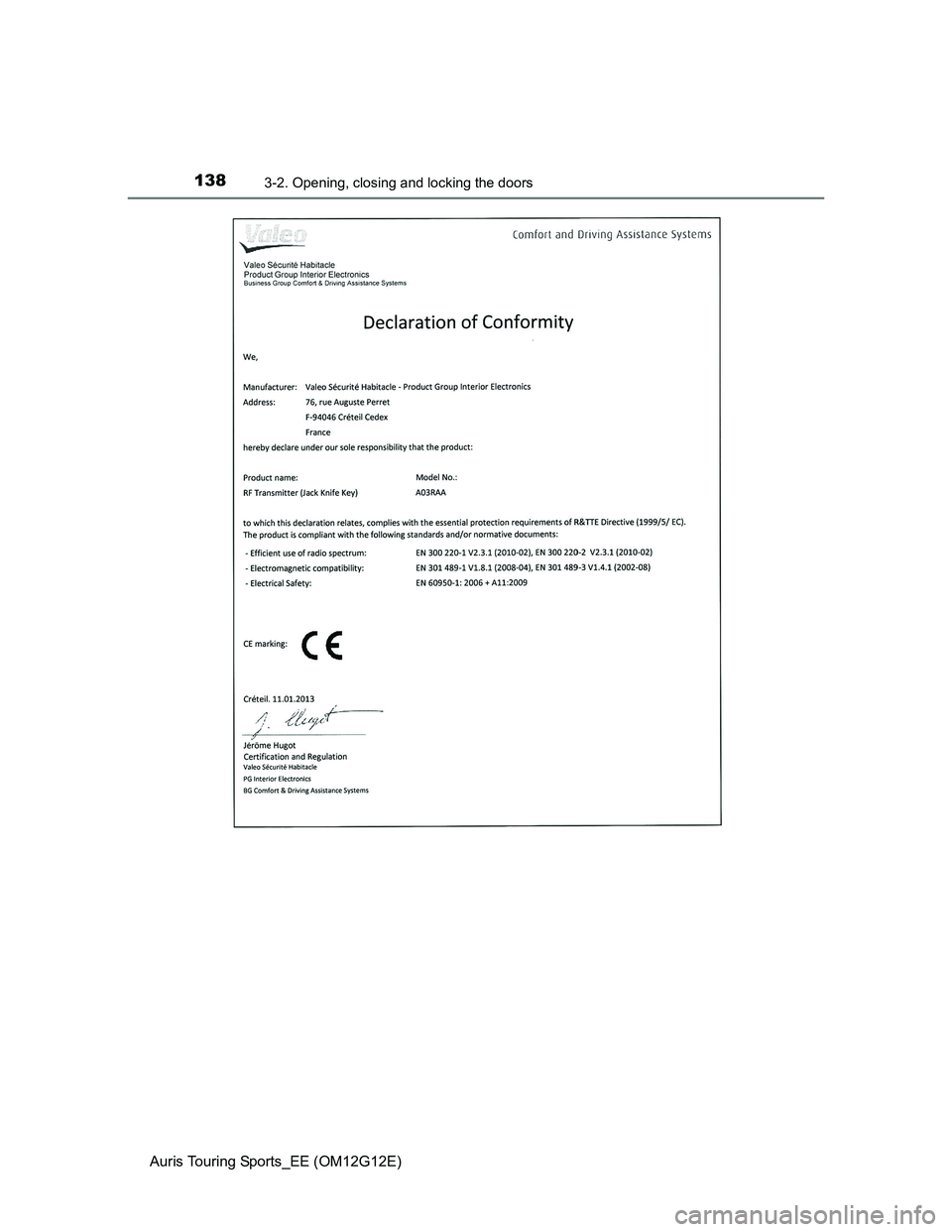 TOYOTA AURIS TOURING SPORTS 2013  Owners Manual 1383-2. Opening, closing and locking the doors
Auris Touring Sports_EE (OM12G12E) 