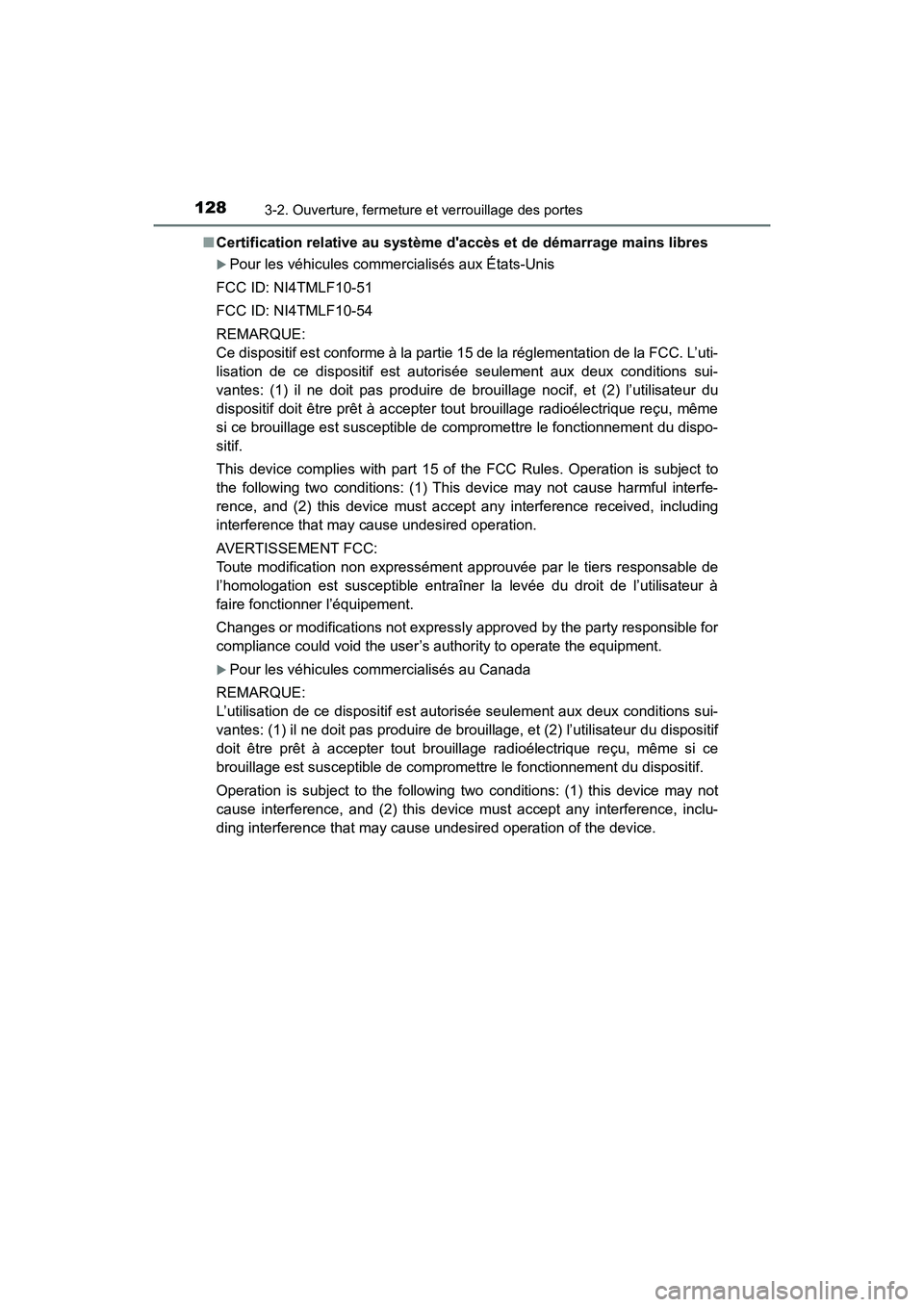 TOYOTA AVALON 2018 Manuel du propriétaire (in French) 1283-2. Ouverture, fermeture et verrouillage des portes
AVALON (D)_(OM07010D)■
Certification relative au système daccès et de démarrage mains libres
Pour les véhicules commercialisés aux É TOYOTA AVALON 2018 Manuel du propriétaire (in French) 1283-2. Ouverture, fermeture et verrouillage des portes
AVALON (D)_(OM07010D)■
Certification relative au système daccès et de démarrage mains libres
Pour les véhicules commercialisés aux É