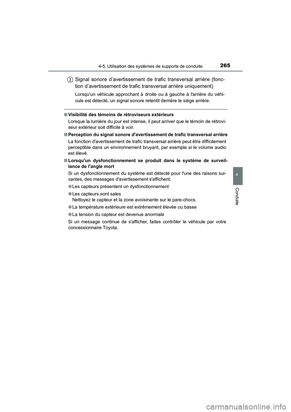 TOYOTA AVALON 2017 Manuel du propriétaire (in French) 2654-5. Utilisation des systèmes de supports de conduite
4
Conduite
AVALON (D)_(OM07007D)
■Visibilité des témoins de rétroviseurs extérieurs
Lorsque la lumière du jour est intense, il peut arr TOYOTA AVALON 2017 Manuel du propriétaire (in French) 2654-5. Utilisation des systèmes de supports de conduite
4
Conduite
AVALON (D)_(OM07007D)
■Visibilité des témoins de rétroviseurs extérieurs
Lorsque la lumière du jour est intense, il peut arr