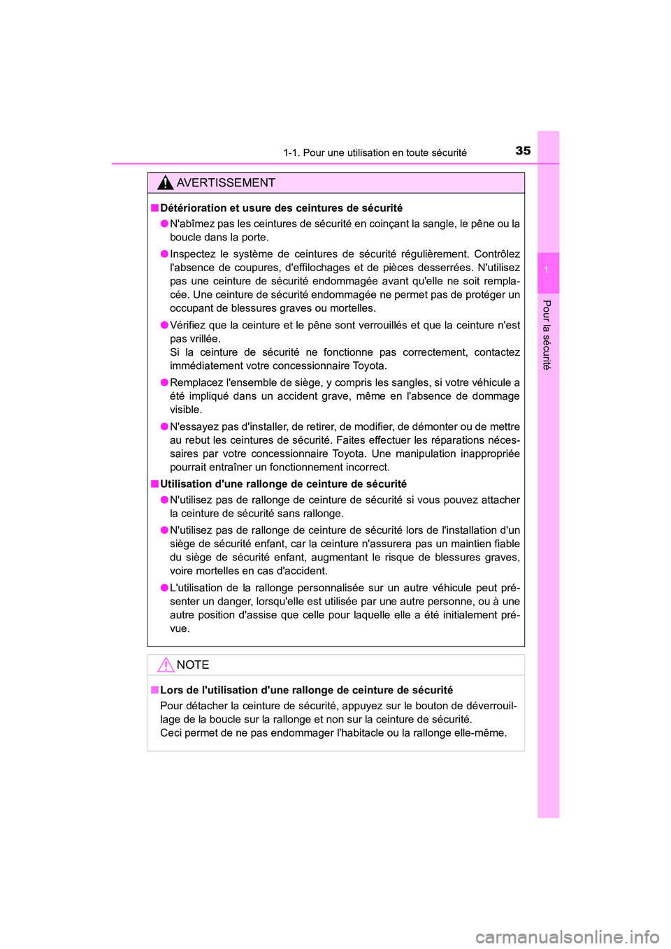 TOYOTA AVALON 2017 Manuel du propriétaire (in French) 351-1. Pour une utilisation en toute sécurité
1
Pour la sécurité
AVALON (D)_(OM07007D)
AVERTISSEMENT
■Détérioration et usure des ceintures de sécurité
● Nabîmez pas les ceintures de sé TOYOTA AVALON 2017 Manuel du propriétaire (in French) 351-1. Pour une utilisation en toute sécurité
1
Pour la sécurité
AVALON (D)_(OM07007D)
AVERTISSEMENT
■Détérioration et usure des ceintures de sécurité
● Nabîmez pas les ceintures de sé