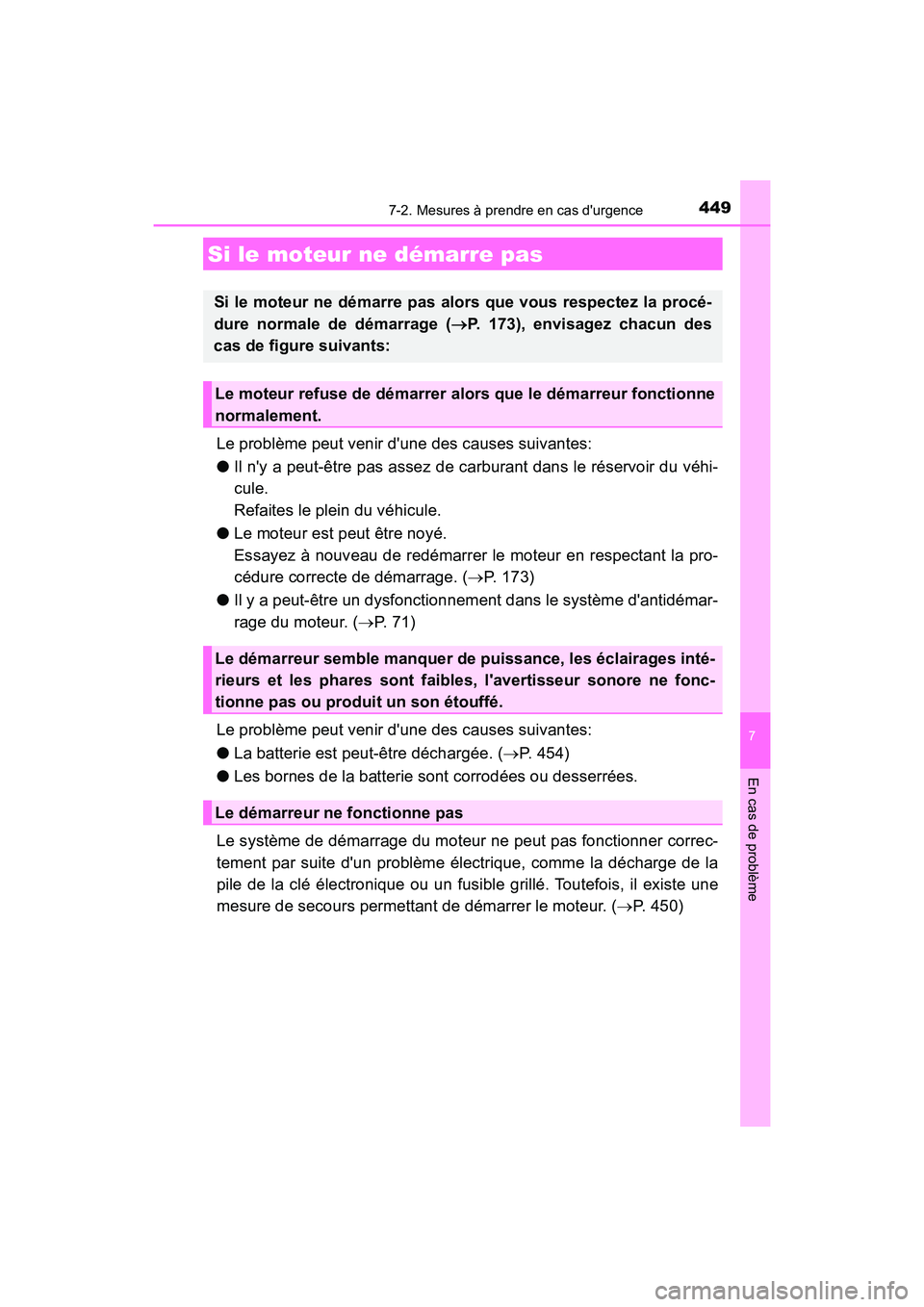 TOYOTA AVALON 2017 Manuel du propriétaire (in French) 4497-2. Mesures à prendre en cas durgence
7
En cas de problème
AVALON (D)_(OM07007D)
Le problème peut venir dune des causes suivantes:
● Il ny a peut-être pas assez de carburant dans le rés TOYOTA AVALON 2017 Manuel du propriétaire (in French) 4497-2. Mesures à prendre en cas durgence
7
En cas de problème
AVALON (D)_(OM07007D)
Le problème peut venir dune des causes suivantes:
● Il ny a peut-être pas assez de carburant dans le rés
