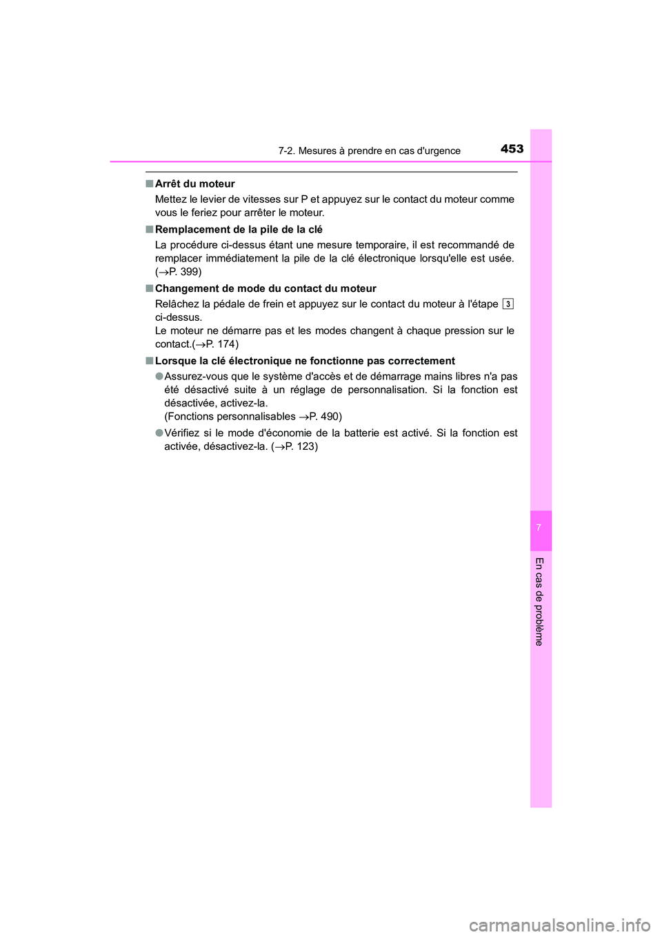 TOYOTA AVALON 2017 Manuel du propriétaire (in French) 4537-2. Mesures à prendre en cas durgence
7
En cas de problème
AVALON (D)_(OM07007D)
■Arrêt du moteur
Mettez le levier de vitesses sur P et appuyez sur le contact du moteur comme
vous le ferie TOYOTA AVALON 2017 Manuel du propriétaire (in French) 4537-2. Mesures à prendre en cas durgence
7
En cas de problème
AVALON (D)_(OM07007D)
■Arrêt du moteur
Mettez le levier de vitesses sur P et appuyez sur le contact du moteur comme
vous le ferie