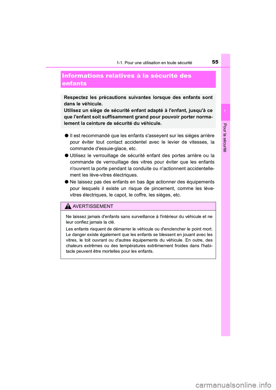 TOYOTA AVALON 2017 Manuel du propriétaire (in French) 551-1. Pour une utilisation en toute sécurité
1
Pour la sécurité
AVALON (D)_(OM07007D)
●Il est recommandé que les enfants sasseyent sur les sièges arrière
pour éviter tout contact accident TOYOTA AVALON 2017 Manuel du propriétaire (in French) 551-1. Pour une utilisation en toute sécurité
1
Pour la sécurité
AVALON (D)_(OM07007D)
●Il est recommandé que les enfants sasseyent sur les sièges arrière
pour éviter tout contact accident