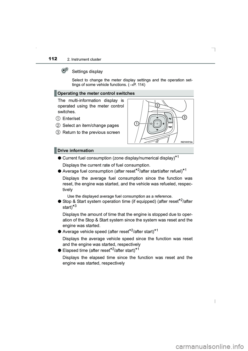 TOYOTA AVENSIS 2015 Owners Manual 1122. Instrument cluster
AVENSIS_OM_OM20C20E_(EE)
Settings display
Select to change the meter display settings and the operation set-
tings of some vehicle functions. (→P. 1 1 4 )
The multi-informa TOYOTA AVENSIS 2015 Owners Manual 1122. Instrument cluster
AVENSIS_OM_OM20C20E_(EE)
Settings display
Select to change the meter display settings and the operation set-
tings of some vehicle functions. (→P. 1 1 4 )
The multi-informa