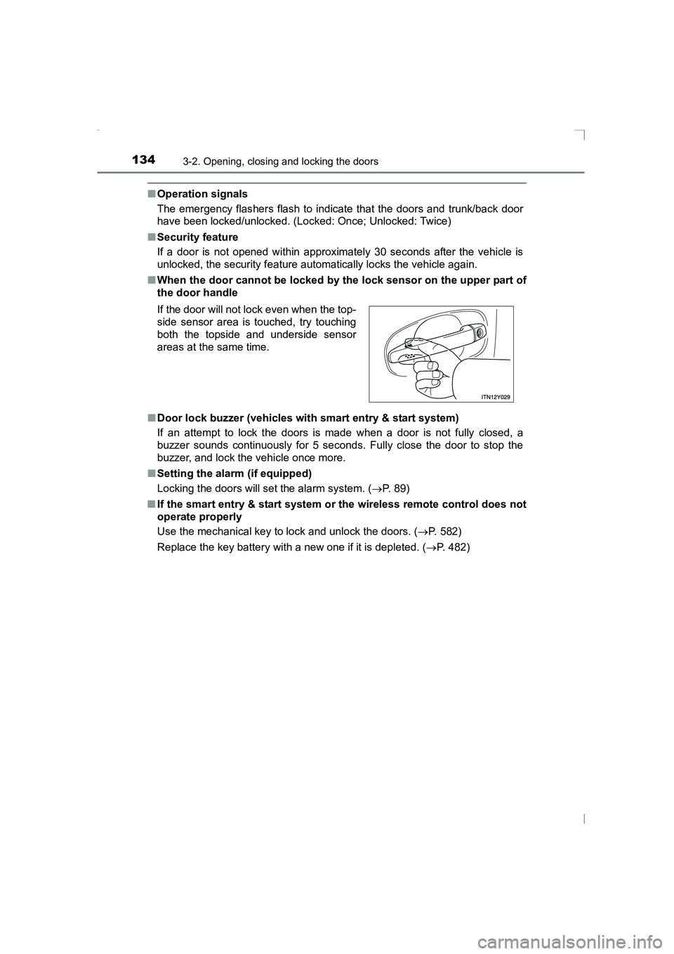 TOYOTA AVENSIS 2015  Owners Manual 1343-2. Opening, closing and locking the doors
AVENSIS_OM_OM20C20E_(EE)
■Operation signals
The emergency flashers flash to indicate that the doors and trunk/back door
have been locked/unlocked. (Loc