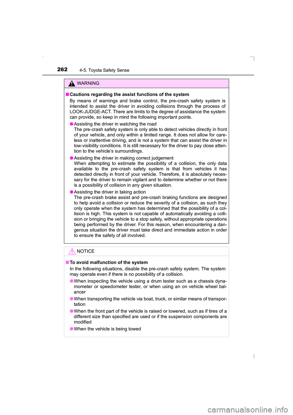TOYOTA AVENSIS 2015 Owners Manual 2624-5. Toyota Safety Sense
AVENSIS_OM_OM20C20E_(EE)
WARNING
■ Cautions regarding the assist functions of the system
By means of warnings and brake control, the pre-crash safety system is
intended t TOYOTA AVENSIS 2015 Owners Manual 2624-5. Toyota Safety Sense
AVENSIS_OM_OM20C20E_(EE)
WARNING
■ Cautions regarding the assist functions of the system
By means of warnings and brake control, the pre-crash safety system is
intended t