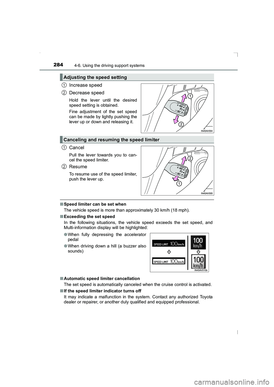 TOYOTA AVENSIS 2015 Owners Manual 2844-6. Using the driving support systems
AVENSIS_OM_OM20C20E_(EE)
Increase speed
Decrease speed
Hold the lever until the desired
speed setting is obtained.
Fine adjustment of the set speed
can be mad TOYOTA AVENSIS 2015 Owners Manual 2844-6. Using the driving support systems
AVENSIS_OM_OM20C20E_(EE)
Increase speed
Decrease speed
Hold the lever until the desired
speed setting is obtained.
Fine adjustment of the set speed
can be mad