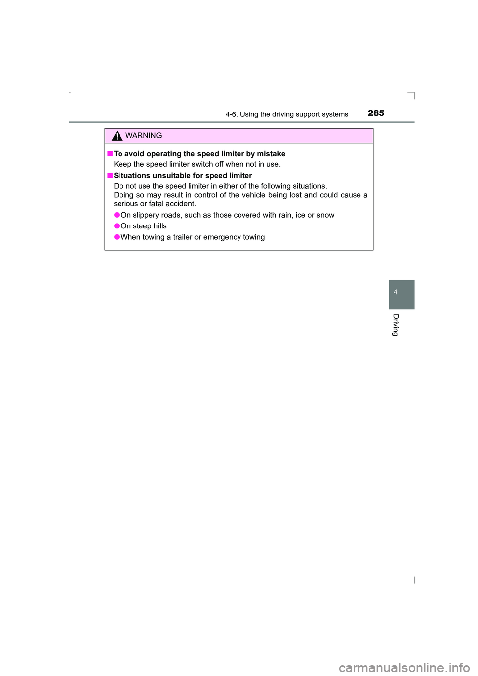 TOYOTA AVENSIS 2015 Owners Manual 2854-6. Using the driving support systems
4
Driving
AVENSIS_OM_OM20C20E_(EE)
WARNING
■ To avoid operating the speed limiter by mistake
Keep the speed limiter switch off when not in use.
■ Situatio TOYOTA AVENSIS 2015 Owners Manual 2854-6. Using the driving support systems
4
Driving
AVENSIS_OM_OM20C20E_(EE)
WARNING
■ To avoid operating the speed limiter by mistake
Keep the speed limiter switch off when not in use.
■ Situatio