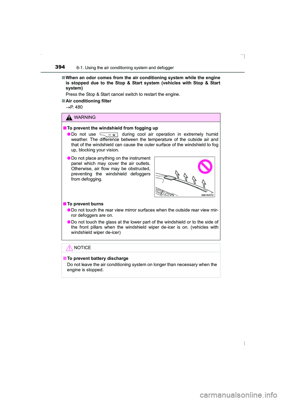 TOYOTA AVENSIS 2015 Owners Manual 3946-1. Using the air conditioning system and defogger
AVENSIS_OM_OM20C20E_(EE)■
When an odor comes from the air conditioning system while the engine
is stopped due to the Stop & Start system (vehi TOYOTA AVENSIS 2015 Owners Manual 3946-1. Using the air conditioning system and defogger
AVENSIS_OM_OM20C20E_(EE)■
When an odor comes from the air conditioning system while the engine
is stopped due to the Stop & Start system (vehi