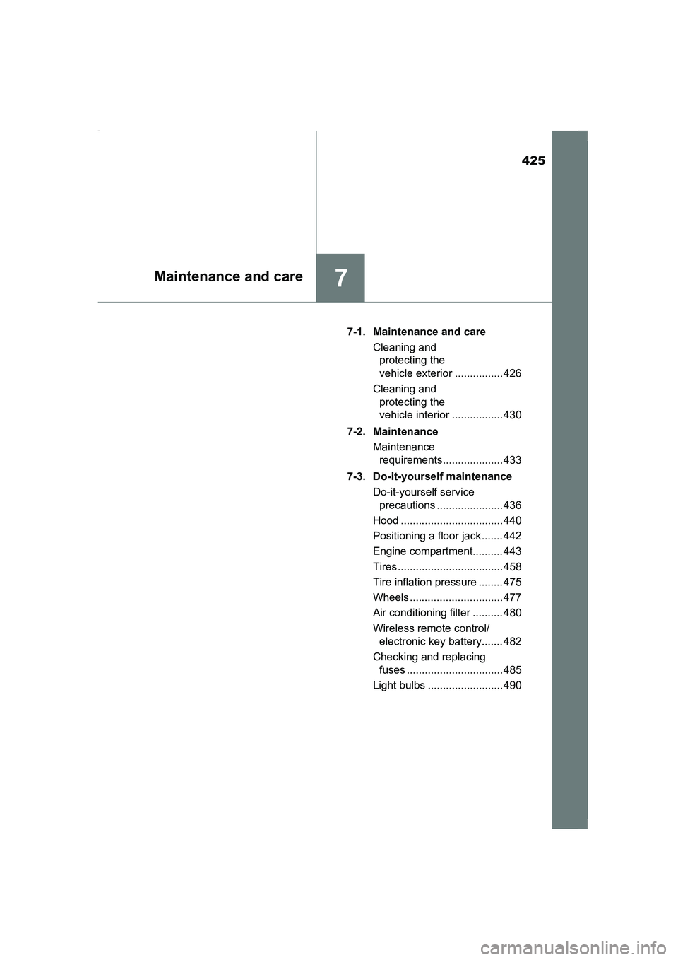 TOYOTA AVENSIS 2015 Owners Manual 425
7Maintenance and care
AVENSIS_OM_OM20C20E_(EE)7-1. Maintenance and care
Cleaning and protecting the
vehicle exterior ................ 426
Cleaning and protecting the
vehicle interior .......... TOYOTA AVENSIS 2015 Owners Manual 425
7Maintenance and care
AVENSIS_OM_OM20C20E_(EE)7-1. Maintenance and care
Cleaning and protecting the
vehicle exterior ................ 426
Cleaning and protecting the
vehicle interior ..........