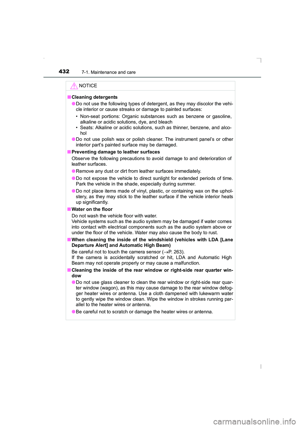 TOYOTA AVENSIS 2015  Owners Manual 4327-1. Maintenance and care
AVENSIS_OM_OM20C20E_(EE)NOTICE
■
Cleaning detergents
●Do not use the following types of detergent, as they may discolor the vehi-
cle interior or cause streaks or dama