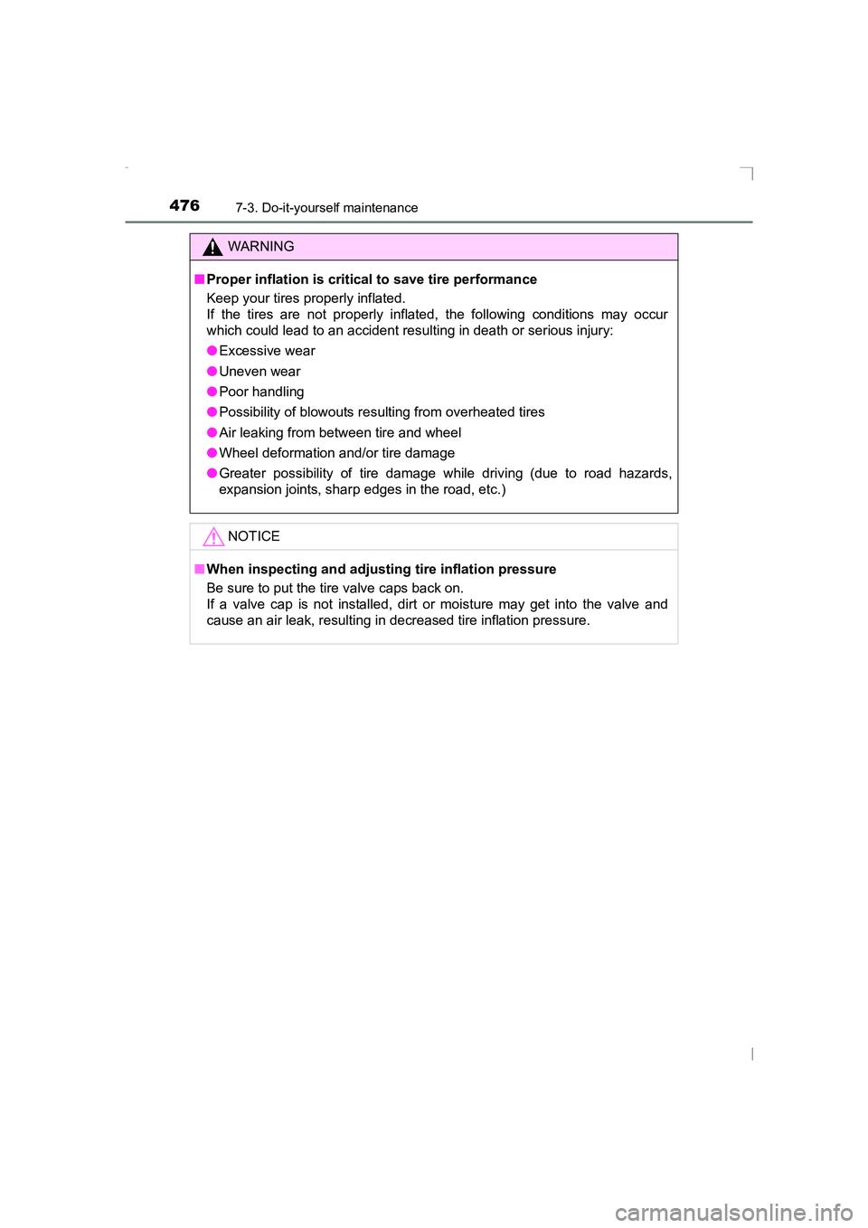 TOYOTA AVENSIS 2015 Owners Manual 4767-3. Do-it-yourself maintenance
AVENSIS_OM_OM20C20E_(EE)
WARNING
■ Proper inflation is critical to save tire performance
Keep your tires properly inflated.
If the tires are not properly inflated, TOYOTA AVENSIS 2015 Owners Manual 4767-3. Do-it-yourself maintenance
AVENSIS_OM_OM20C20E_(EE)
WARNING
■ Proper inflation is critical to save tire performance
Keep your tires properly inflated.
If the tires are not properly inflated,