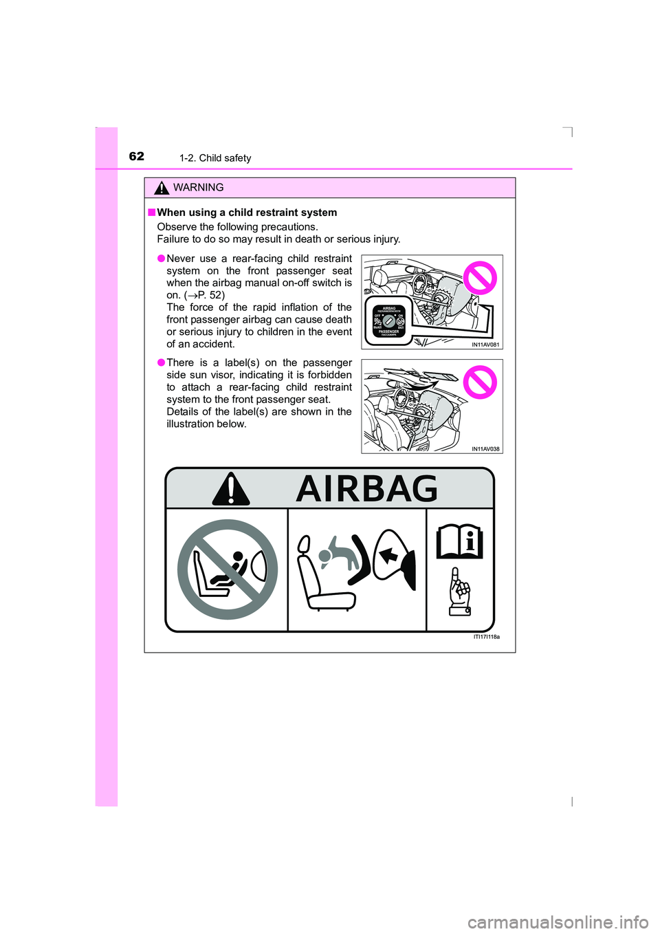 TOYOTA AVENSIS 2015 Repair Manual 621-2. Child safety
AVENSIS_OM_OM20C20E_(EE)
WARNING
■ When using a child restraint system
Observe the following precautions.
Failure to do so may result in death or serious injury.
●Never use a r TOYOTA AVENSIS 2015 Repair Manual 621-2. Child safety
AVENSIS_OM_OM20C20E_(EE)
WARNING
■ When using a child restraint system
Observe the following precautions.
Failure to do so may result in death or serious injury.
●Never use a r