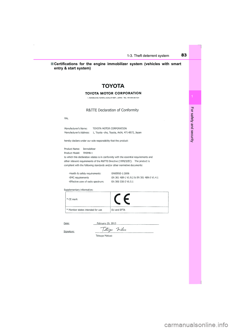 TOYOTA AVENSIS 2015 Manual Online 831-3. Theft deterrent system
1
AVENSIS_OM_OM20C20E_(EE)
For safety and security
■Certifications for the engine immo bilizer system (vehicles with smart
entry & start system)
AVENSIS_OM_OM20C20E_(EE