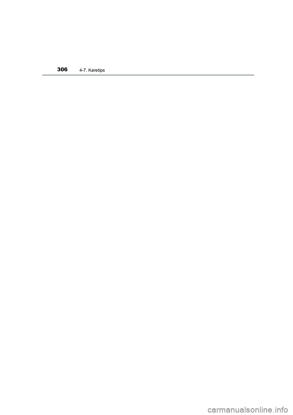 TOYOTA AVENSIS 2015 Brugsanvisning (in Danish) 3064-7. Køretips
OM20C20DK
OM20C20DK.book Page 306 Wednesday, April 29, 2015 1:03 PM TOYOTA AVENSIS 2015 Brugsanvisning (in Danish) 3064-7. Køretips
OM20C20DK
OM20C20DK.book Page 306 Wednesday, April 29, 2015 1:03 PM