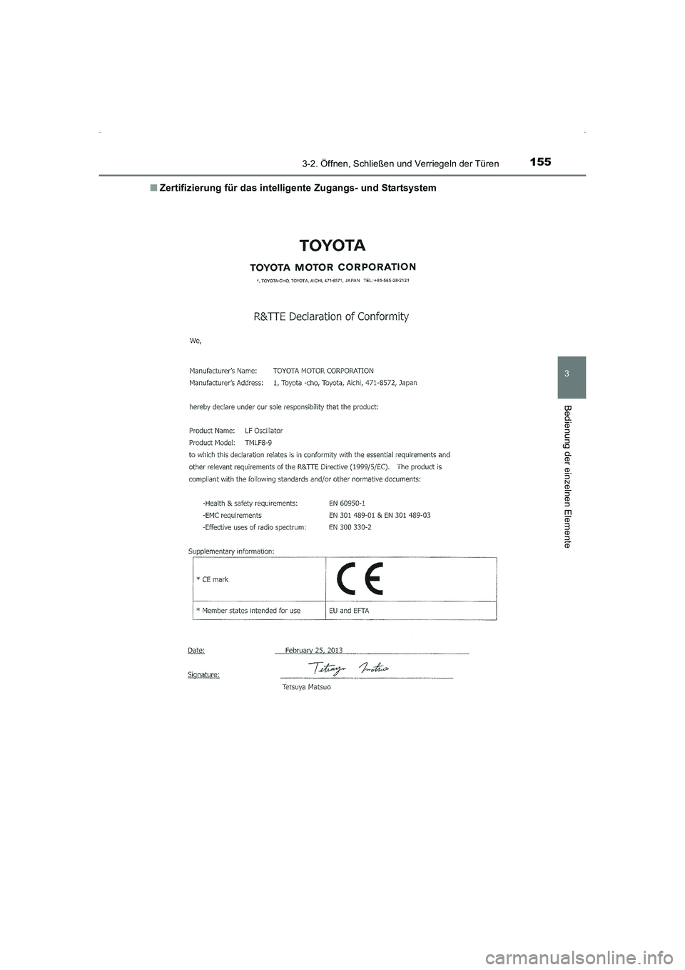 TOYOTA AVENSIS 2015 Betriebsanleitungen (in German) 1553-2. Öffnen, Schließen und Verriegeln der Türen
3
Bedienung der einzelnen Elemente
AVENSIS_OM_OM20C22M_(EM)■
Zertifizierung für das intelligente Zugangs- und Startsystem
AVENSIS_OM_OM20C22M_( TOYOTA AVENSIS 2015 Betriebsanleitungen (in German) 1553-2. Öffnen, Schließen und Verriegeln der Türen
3
Bedienung der einzelnen Elemente
AVENSIS_OM_OM20C22M_(EM)■
Zertifizierung für das intelligente Zugangs- und Startsystem
AVENSIS_OM_OM20C22M_(