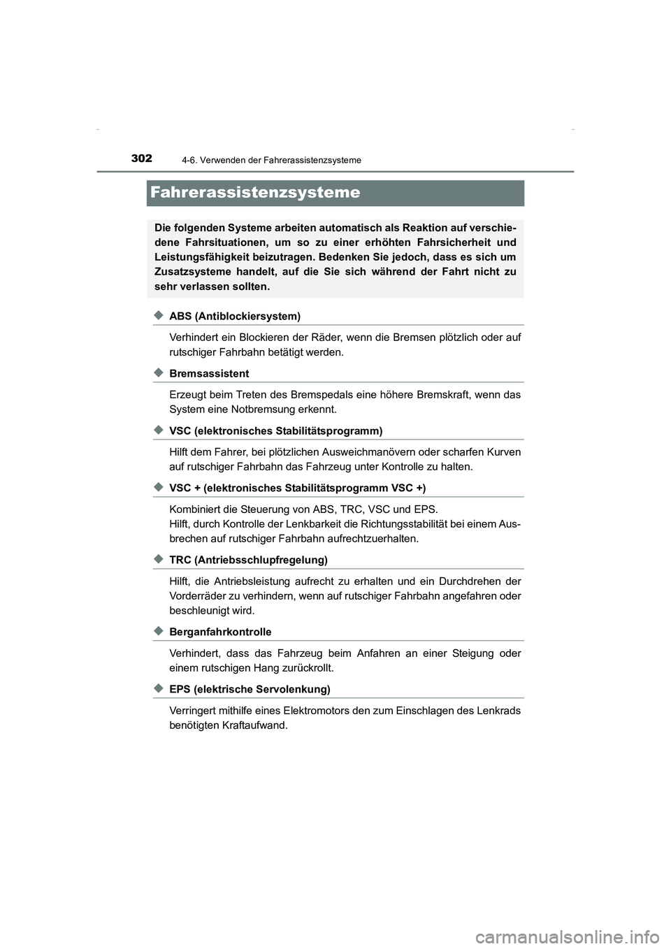 TOYOTA AVENSIS 2015  Betriebsanleitungen (in German) 3024-6. Verwenden der Fahrerassistenzsysteme
AVENSIS_OM_OM20C22M_(EM)
Fahrerassistenzsysteme
◆ABS (Antiblockiersystem)
Verhindert ein Blockieren der Räder, wenn die Bremsen plötzlich oder auf
ruts