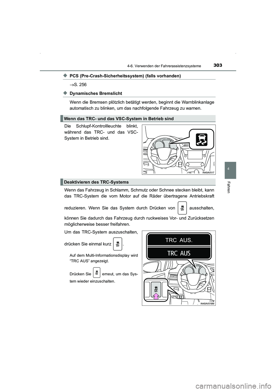 TOYOTA AVENSIS 2015  Betriebsanleitungen (in German) 3034-6. Verwenden der Fahrerassistenzsysteme
4
Fahren
AVENSIS_OM_OM20C22M_(EM)
◆PCS (Pre-Crash-Sicherheitssystem) (falls vorhanden)
→S. 256
◆Dynamisches Bremslicht
Wenn die Bremsen plötzlich be
