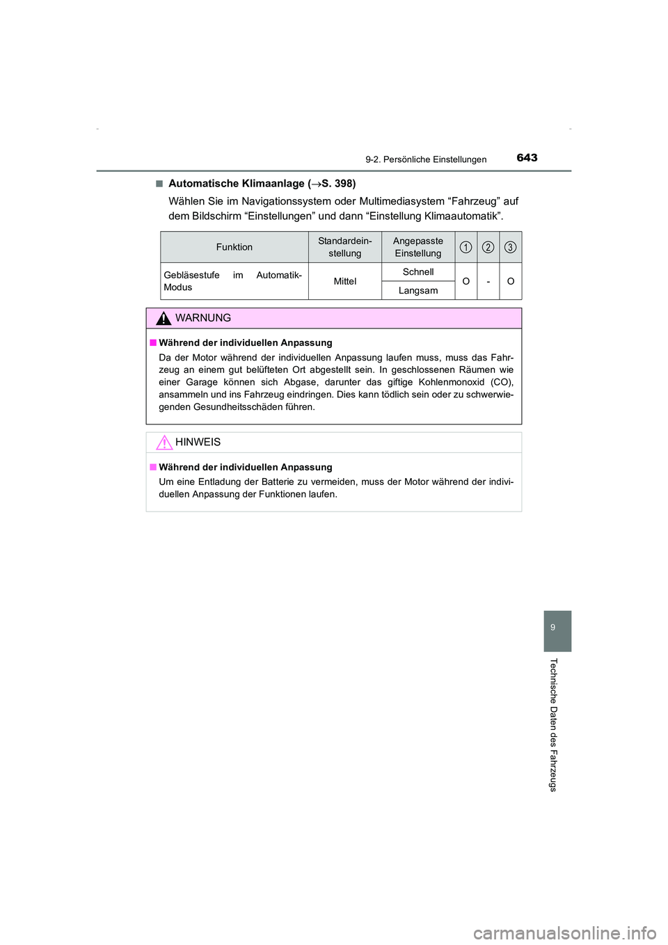 TOYOTA AVENSIS 2015  Betriebsanleitungen (in German) 6439-2. Persönliche Einstellungen
AVENSIS_OM_OM20C22M_(EM)
9
Technische Daten des Fahrzeugs
■Automatische Klimaanlage (→S. 398)
Wählen Sie im Navigationssystem oder Multimediasystem “Fahrzeug