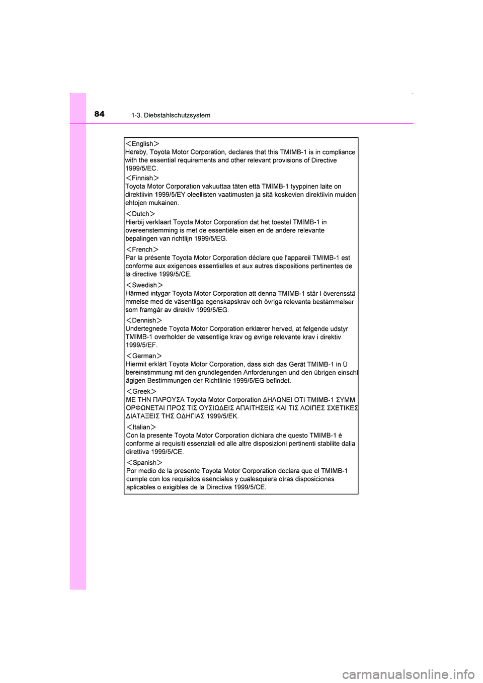 TOYOTA AVENSIS 2015  Betriebsanleitungen (in German) 841-3. Diebstahlschutzsystem
AVENSIS_OM_OM20C22M_(EM)
AVENSIS_OM_OM20C22M_(EM).book  Page 84  Friday, February 6, 2015  8:11 PM 