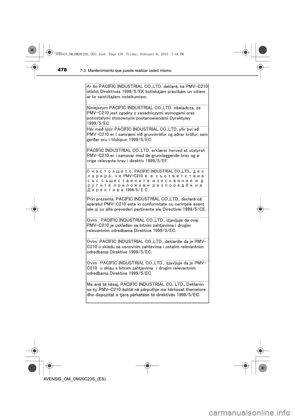 TOYOTA AVENSIS 2015  Manual del propietario (in Spanish) 4787-3. Mantenimiento que puede realizar usted mismo
AVENSIS_OM_OM20C23S_(ES)
AVENSIS_OM_OM20C23S_(ES).book  Page 478  Friday, February 6, 2015  7:44 PM 
