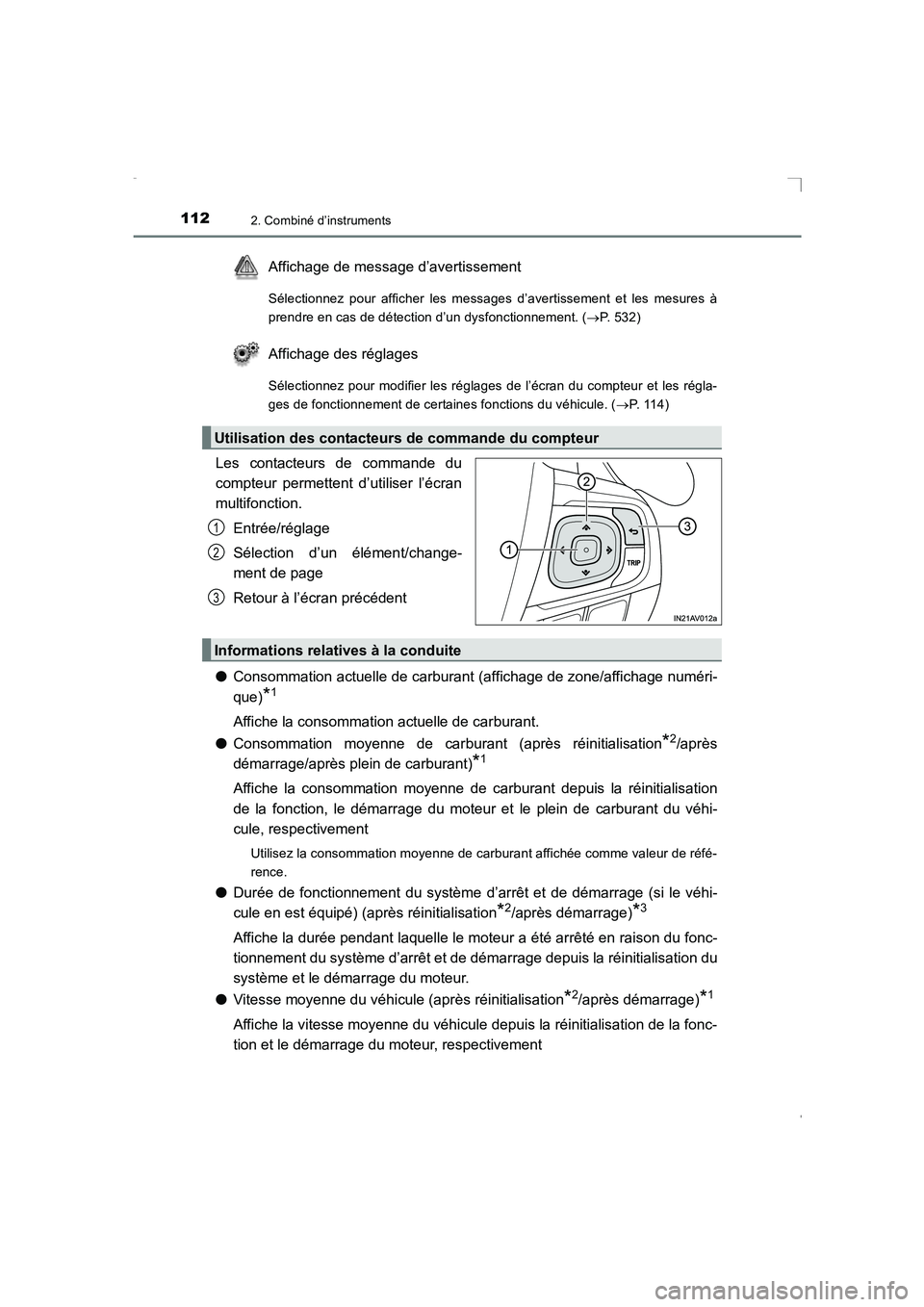 TOYOTA AVENSIS 2015  Manuel du propriétaire (in French) 1122. Combiné d’instruments
AVENSIS_OM_OM20C21K_(EK)
Affichage de message d’avertissement
Sélectionnez pour afficher les messages d’avertissement et les mesures à
prendre en cas de détection